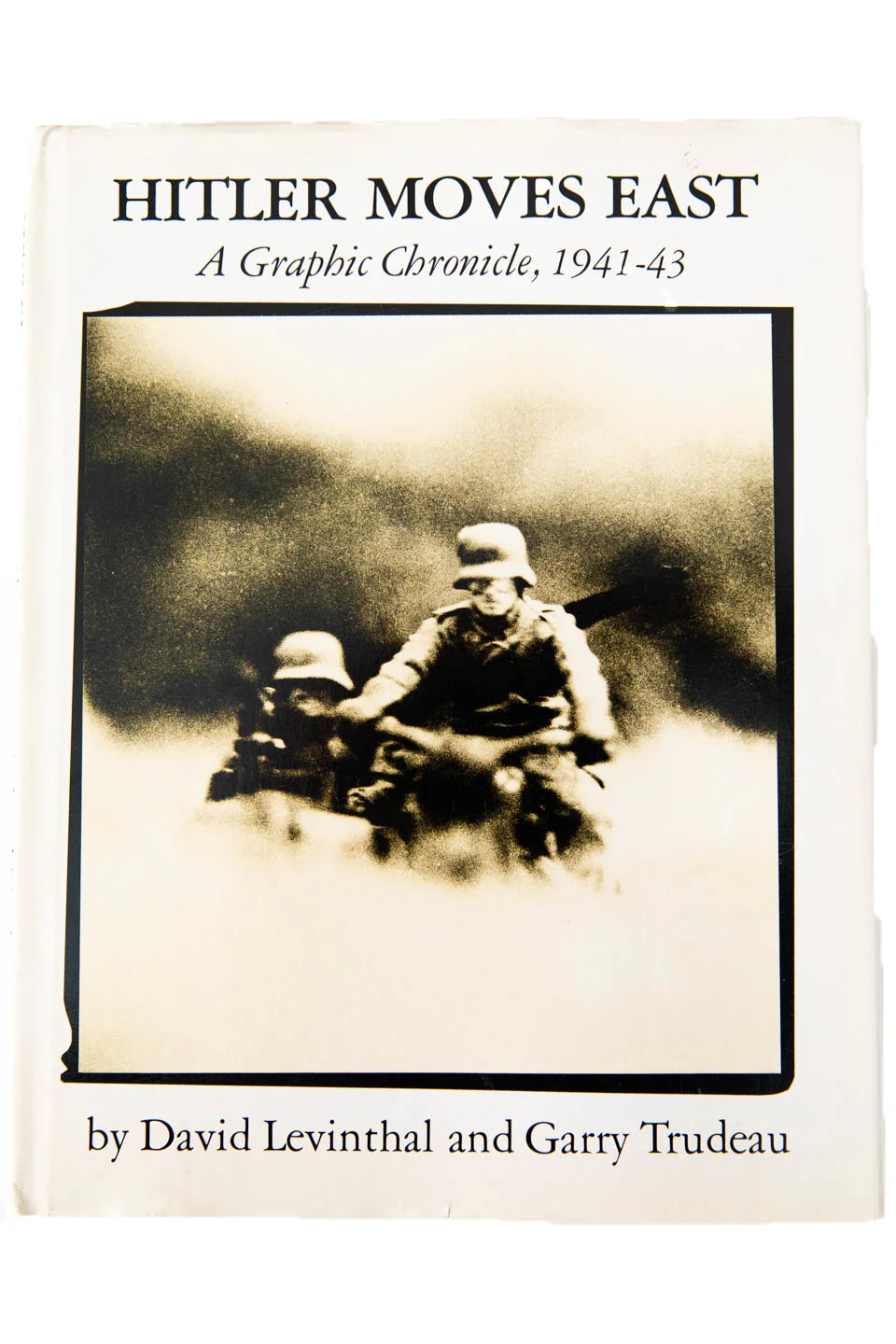 HITLER MOVES EAST | A Graphic Chronicle 1941-43