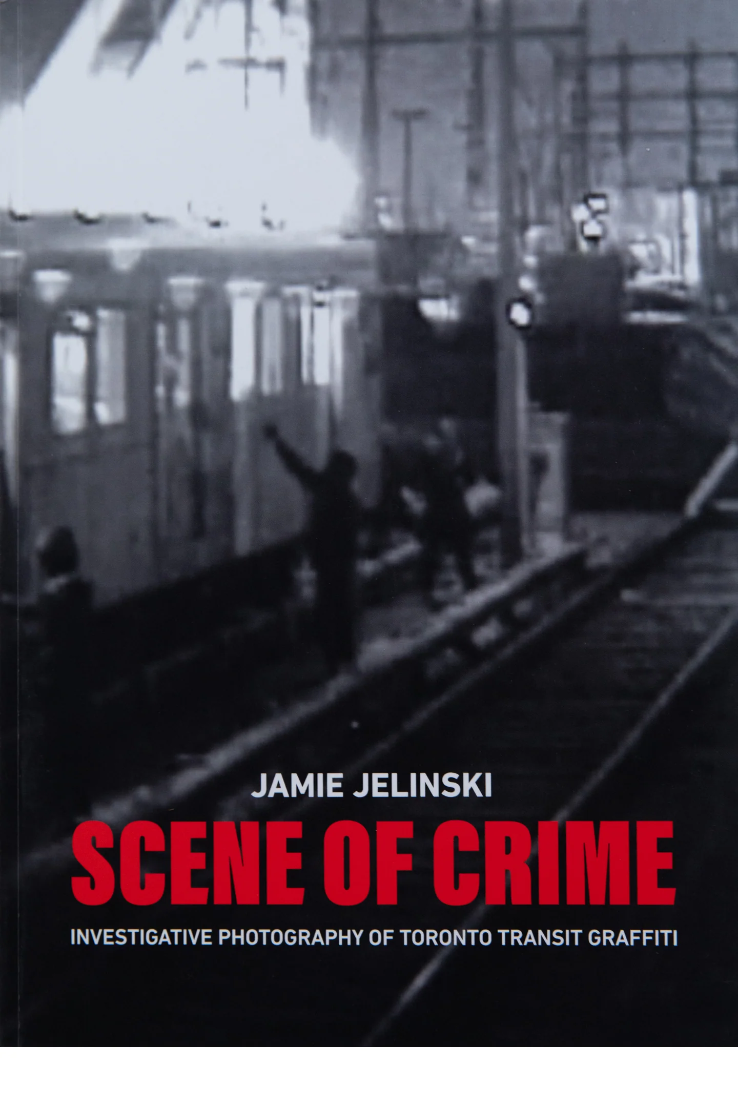 SCENE OF THE CRIME | Investigative Photography of Toronto Transit Graffiti
